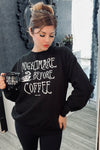 NIGHTMARE BEFORE COFFEE SWEATSHIRT