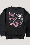 CALL YOU NEVER GHOST FACE SPOOKY CUTE SWEATSHIRT