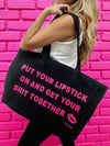 Get Your Lipstick on Tote Bag