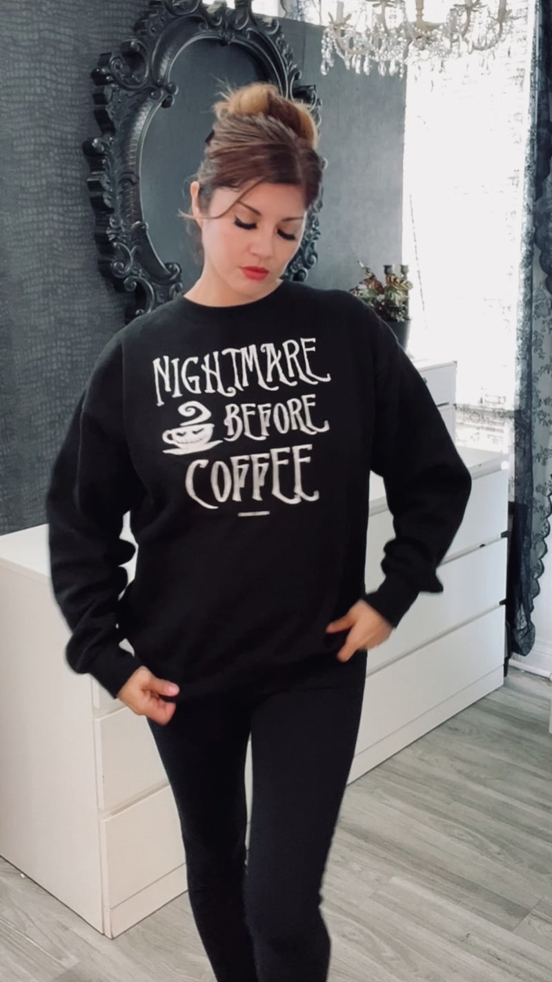 NIGHTMARE BEFORE COFFEE SWEATSHIRT